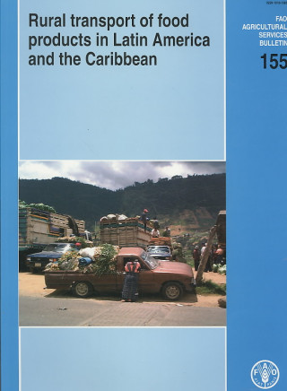 Книга Rural transport of food products in Latin America and the Caribbean Leonardo F. De Leon