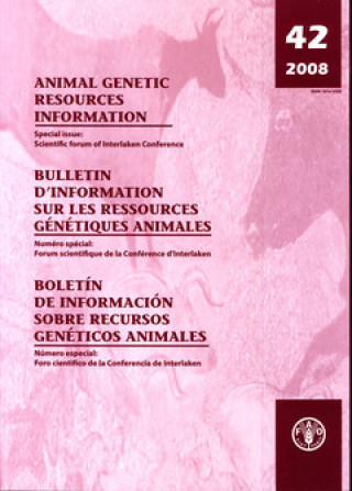 Könyv Animal Genetic Resources Information (Animal Genetic Resources - An International Journal) Food and Agriculture Organization of the United Nations