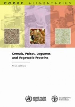 Książka Cereals, Pulses, Legumes and Vegetable Proteins Codex Alimentarius Commission