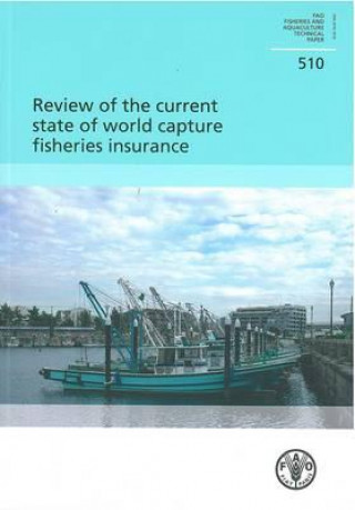 Książka Review of the Current State of World Capture Fisheries Insurance Food and Agriculture Organization of the United Nations