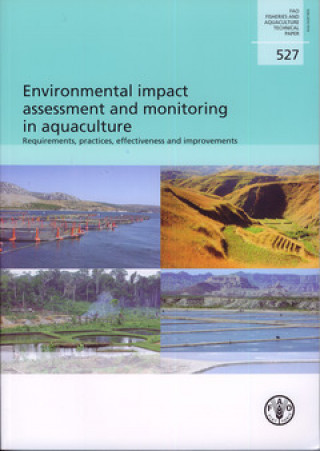 Kniha Environmental Impact Assessment and Monitoring in Aquaculture Food and Agriculture Organization of the United Nations