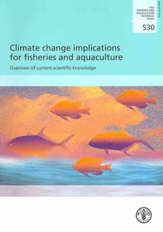 Книга Climate Change Implications for Fisheries and Aquaculture Food and Agriculture Organization