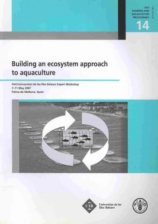 Kniha Building an Ecosystem Approach to Aquaculture Food and Agriculture Organization of the United Nations