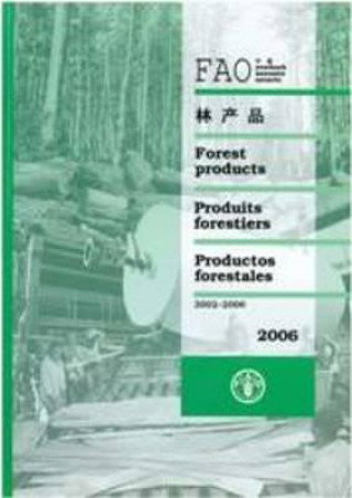 Book FAO yearbook [of] forest products 2006 Food and Agriculture Organization of the United Nations
