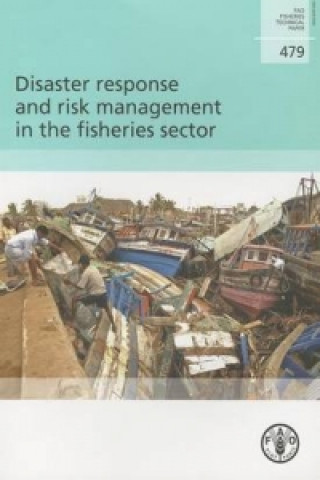 Книга Disaster Response and Risk Management in the Fisheries Sector Lena Westlund