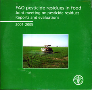 Könyv Fao Pesticide Residues in Food Food and Agriculture Organization of the United Nations