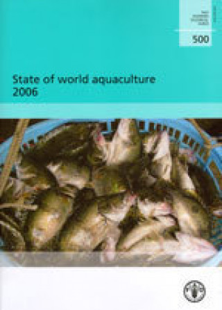 Könyv State of world aquaculture 2006 (FAO fisheries technical paper) Food and Agriculture Organization of the United Nations