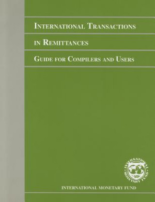 Книга International Transactions in Remittances International Monetary Fund. Statistics Department