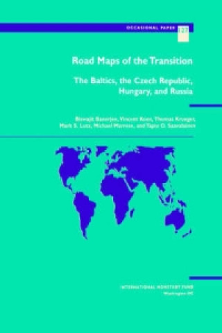 Książka Road Maps of the Transition  The Baltics, the Czech Republic, Hungary, and Russia Biswajit Bannerjee