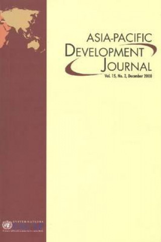 Könyv Asia-Pacific Development Journal United Nations: Economic and Social Commission for Asia and the Pacific