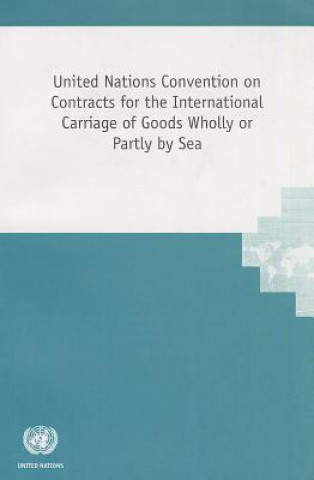 Carte United Nations Convention on Contracts for the International Carriage United Nations: Commission on International Trade Law
