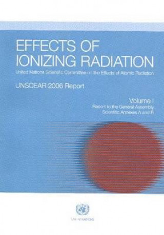 Książka Effects of Ionizing Radiation United Nations Scientific Committee on the Effects of Atomic Radiation