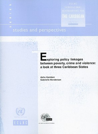 Kniha Exploring Policy Linkages Between Poverty, Crime and Violence Gabrielle Henderson