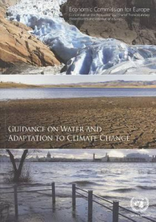 Kniha Guidance on Water and Adaptation to Climate Change United Nations