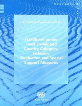 Kniha Handbook on the Least Developed Country Category United Nations: Department of Economic and Social Affairs