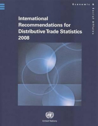 Kniha International Recommendations for Distributive Trade Statistics 2008 United Nations: Department of Economic and Social Affairs