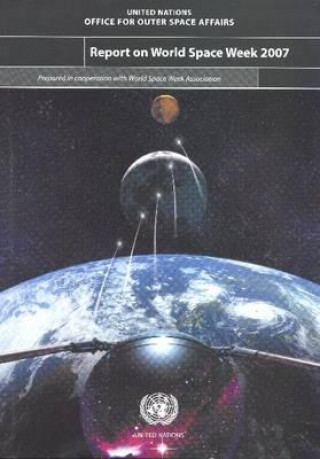 Książka Report on World Space Week 2007 United Nations Office for Outer Space Affairs