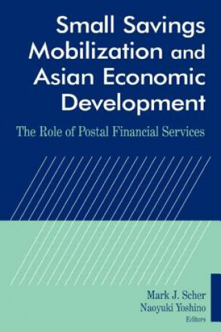 Livre Small Savings Mobilization and Asian Economic Development Mark J. Scher