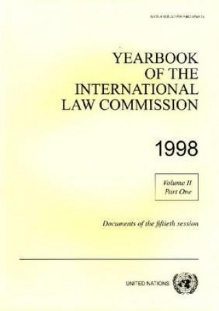 Könyv Yearbook of the International Law Commission 1998 United Nations: International Law Commission