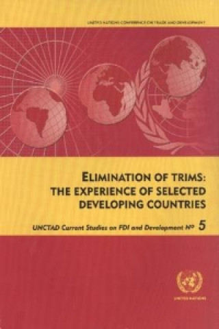 Book Elimination of TRIMs United Nations: Conference on Trade and Development