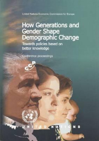 Buch How Generations and Gender Shape Demographic Change United Nations: Economic Commission for Europe