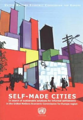 Könyv Self-made Cities United Nations: Economic Commission for Europe