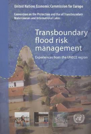 Carte Transboundary Flood Risk Management United Nations: Economic Commission for Europe