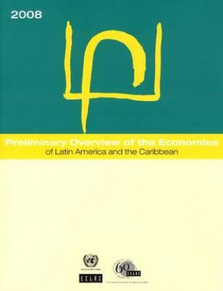 Książka Preliminary Overview of the Economies of Latin America and the Caribbean 2008 United Nations: Economic Commission for Latin America and the Caribbean