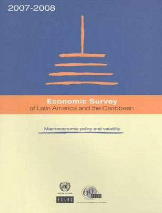 Kniha Economic Survey of Latin America and the Caribbean 2007-2008 United Nations: Economic Commission for Latin America and the Caribbean