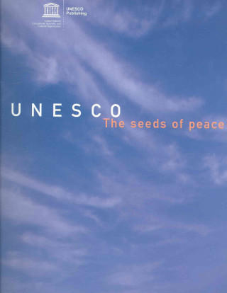 Książka UNESCO SEEDS OF PEACE United Nations Educational Scientific an