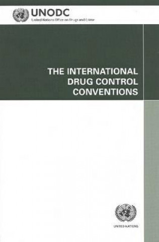 Книга International Drug Control Conventions United Nations: Office on Drugs and Crime