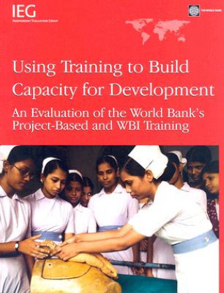 Książka Using Training to Build Capacity World Bank