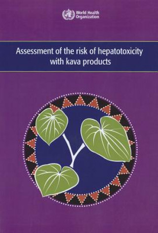 Carte Assessment of the Risk of Hepatotoxicity with Kava Products World Health Organization