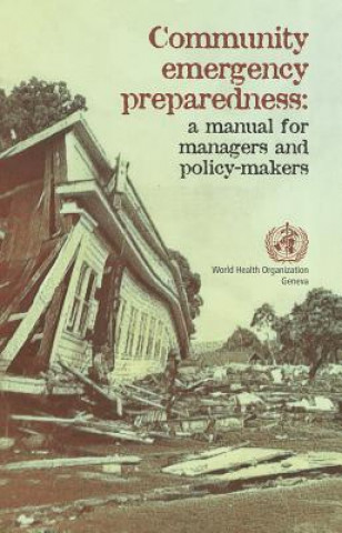 Kniha Community Emergency Preparedness World Health Organization