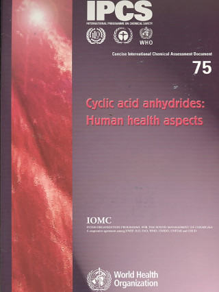 Kniha Cyclic Acid Anhydrides World Health Organization