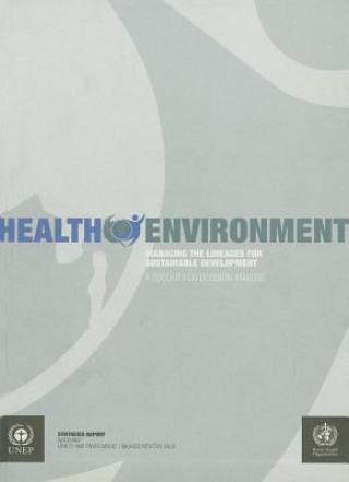 Buch Health Environment: Managing the Linkages for Sustainable Development World Health Organization