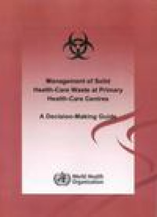 Carte Management of Solid Health-Care Waste at Primary Health Care Centres Who Department of Water Sanitation and Health