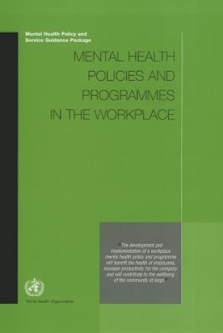 Kniha Mental Health Policies and Programmes in the Workplace World Health Organization