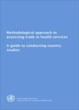 Carte Methodological Approach to Assessing Trade in Health Services Who Regional Office for the Eastern Mediterranean