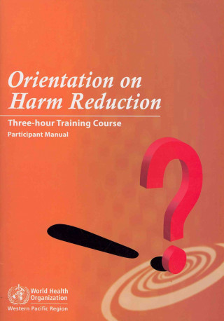 Carte WHO ORIENTATIONHARM REDUCTION 3 H Who Regional Office for the Western Paci
