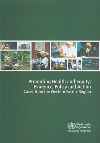 Libro Promoting Health and Equity: Evidence Policy and Action Who Regional Office for the Western Paci