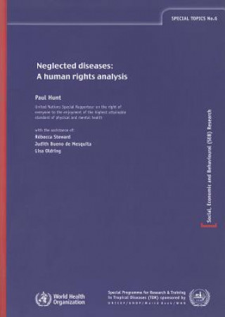 Carte Neglected Diseases: A Human Right Analysis R. Stewart