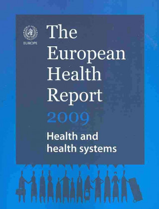 Könyv European Health Report World Health Organization: Regional Office for Europe