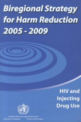 Carte Biregional Strategy for Harm Reduction Who Regional Office for the Western Paci