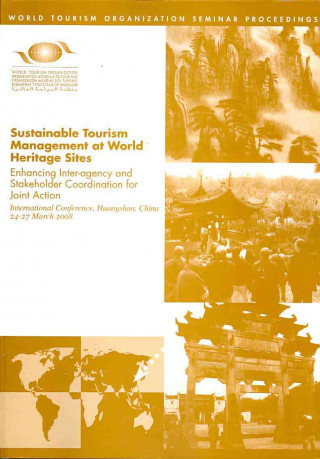 Kniha Sustainable Tourism Management at World Heritage Sites World Tourism Organization