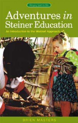 Kniha Adventures in Steiner Education Brien Masters