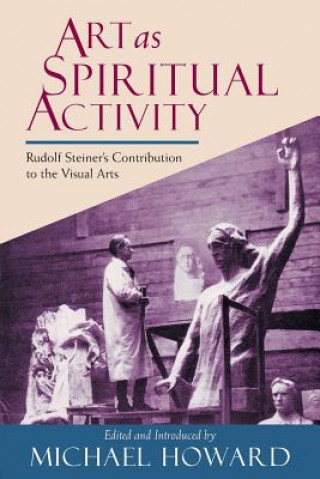 Knjiga Art as Spiritual Activity Rudolf Steiner