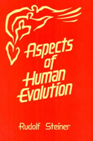 Könyv Aspects of Human Evolution Rudolf Steiner