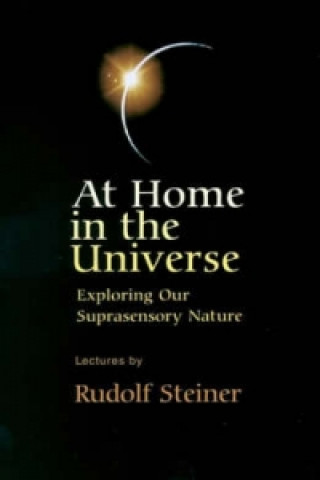 Książka At Home in the Universe Rudolf Steiner