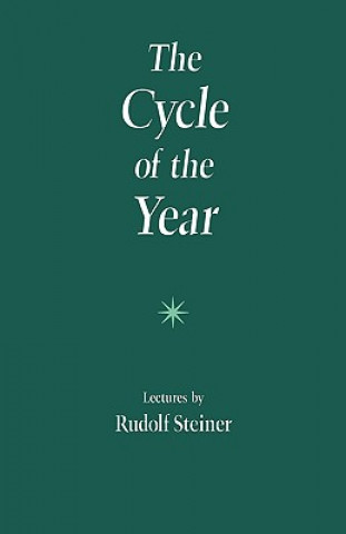 Könyv Cycle of the Year as Breathing-Process of the Earth Rudolf Steiner
